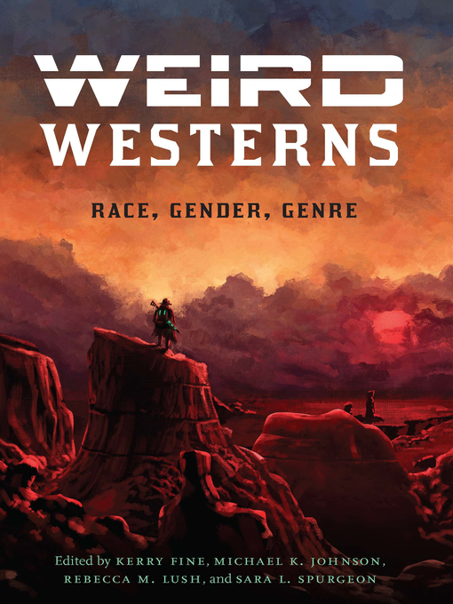 Title details for Weird Westerns by Kerry Fine - Available